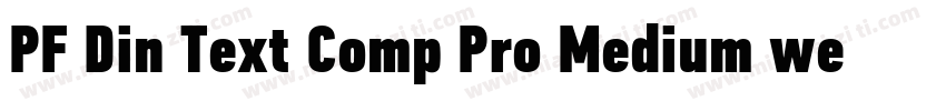 PF Din Text Comp Pro Medium wester字体转换